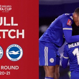FULL MATCH | Leicester City v Brighton | Emirates FA Cup Fifth Round 2020-21