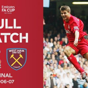 Full Match | Liverpool v West Ham | FA Cup Final 2006-07