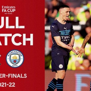 FULL MATCH | Southampton v Manchester City | Emirates FA Cup Quarter-Finals 21-22