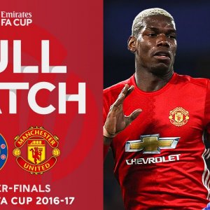FULL MATCH | Chelsea v Manchester United | Quarter-Finals Emirates FA Cup 2016-17