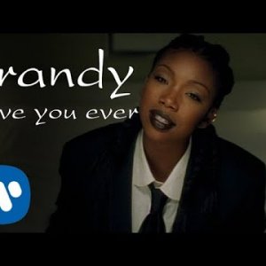 Brandy - Have You Ever (Official Video)