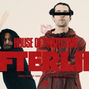 House of Protection - Afterlife (Official Music Video)