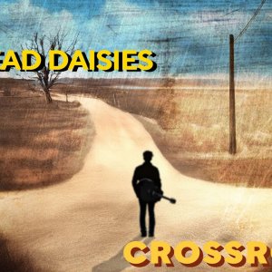 The Dead Daisies - Crossroads (Official Video)