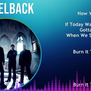Nickelback 2024 MIX Favorite Songs - Someday, How You Remind Me, Rockstar, If Today Was Your Las...